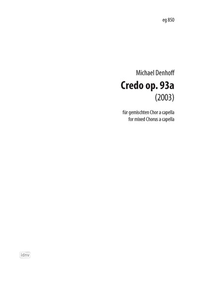 Credo für 4?8-stimmig gemischten Chor a cappella op. 93a (2003)