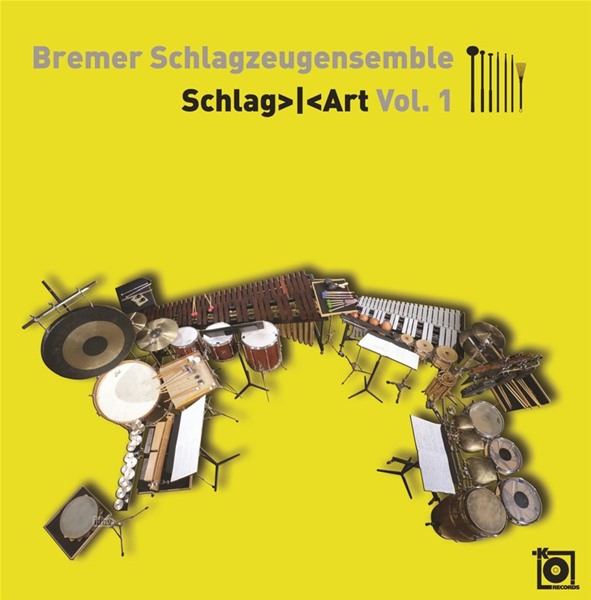 Bremer Schlagzeugensemble Vol. 1 - Schlag>|<Art