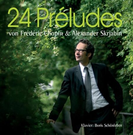 24 Préludes - Frédéric Chopin & Alexander Skrjabin