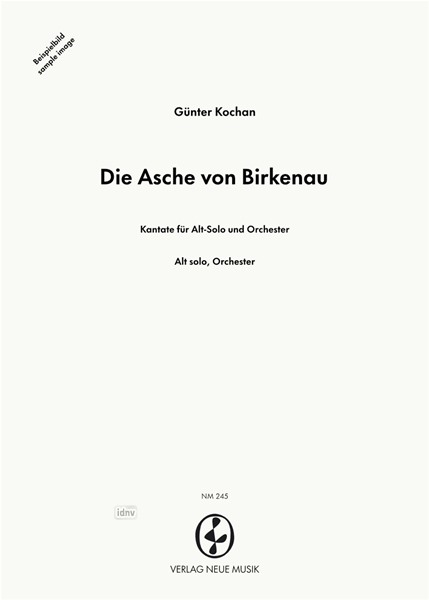 Die Asche von Birkenau für Alt-Solo und Orchester