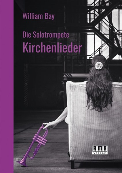 Die Solotrompete: Kirchenlieder