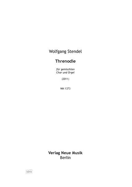 Threnodie für gemischten Chor und Orgel (2011)