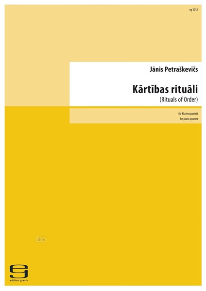 Kartibas rituali (Rituals of Order) für Klavierquartett (2021-22)