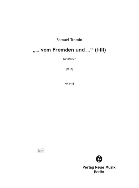 "...vom Fremden und..." (I-III) für Klavier (2010)