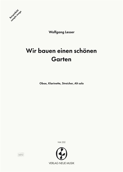 Wir bauen einen schönen Garten für Alt-Solo, Oboe, Klarinette und Streicher