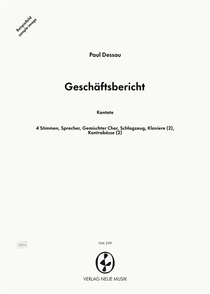 Geschäftsbericht für Sprecher, Solisten (S,A,T,B), Frauenchor, gemischten Chor und Instrumente