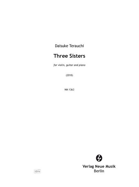 Three Sisters für Violine, Gitarre und Klavier (2010)
