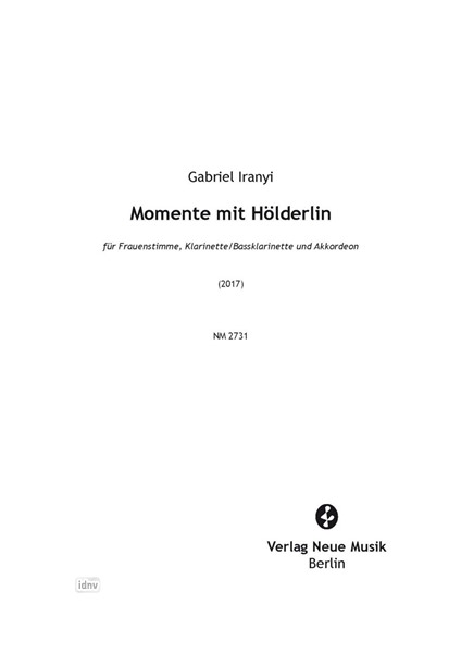 Momente mit Hölderlin für Frauenstimme, Klarinette/Bassklarinette und Akkordeon (2017)