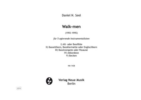 Walk-men für 5 agierende Instrumentalisten (1993-95)