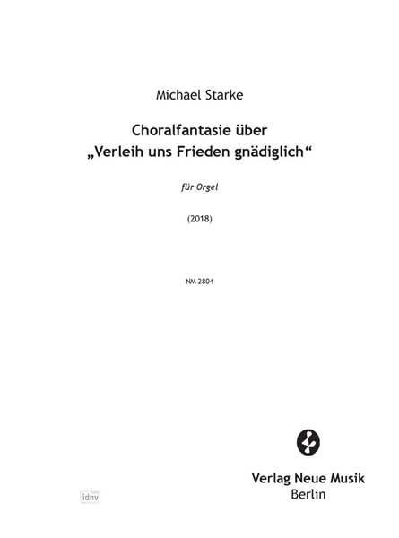 Choralfantasie über "Verleih uns Frieden gnädiglich" für Orgel (2018)