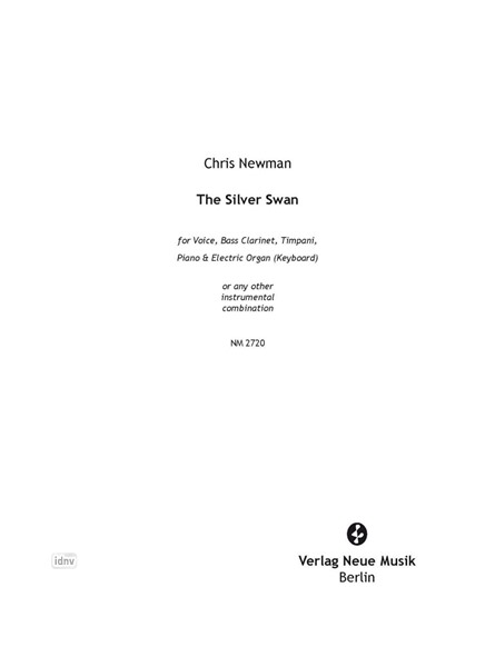 The Silver Swan für Singstimme, Klavier, E-Orgel (Keyboard), Bassklarinette und Pauken/Percussion (1983)