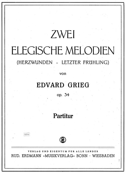 Zwei elegische Melodien op. 34 für Streichorchester Zwei elegische Melodien op. 34 für Streichorchester