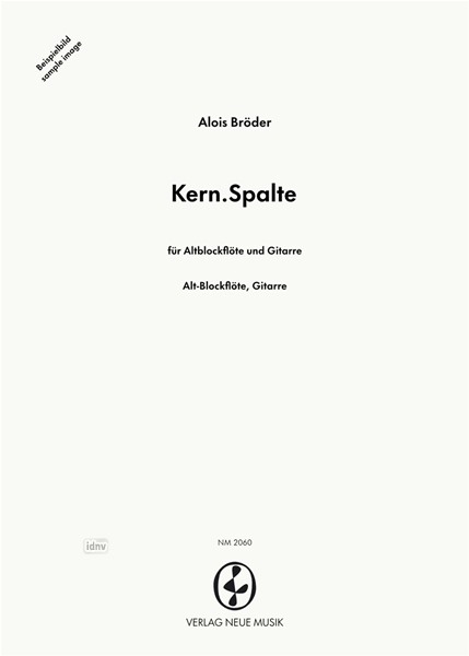 Kern.Spalte für Altblockflöte und Gitarre (1991/92) Kern.Spalte für Altblockflöte und Gitarre (1991/92)
