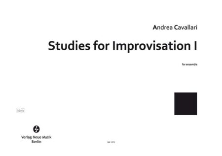 Studies for Improvisation I für Ensemble (4 Spieler, genaue Besetzung ad lib.)