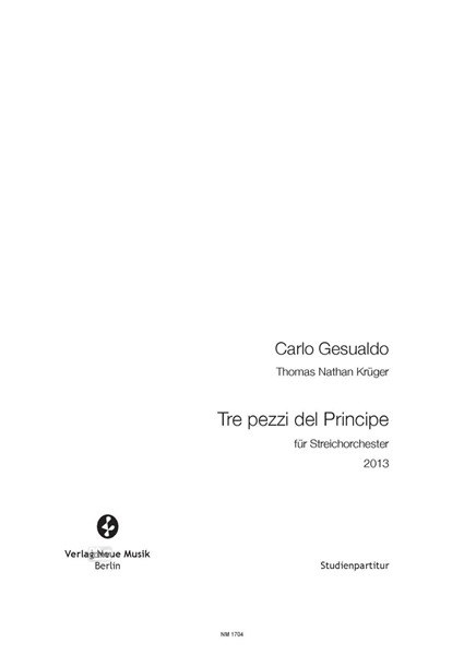 Tre pezzi del Principe für Streichorchester (2013) Tre pezzi del Principe für Streichorchester (2013)
