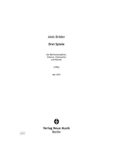 Drei Spiele für Baritonsaxophon, Gitarre, Violoncello und Klavier (1996)