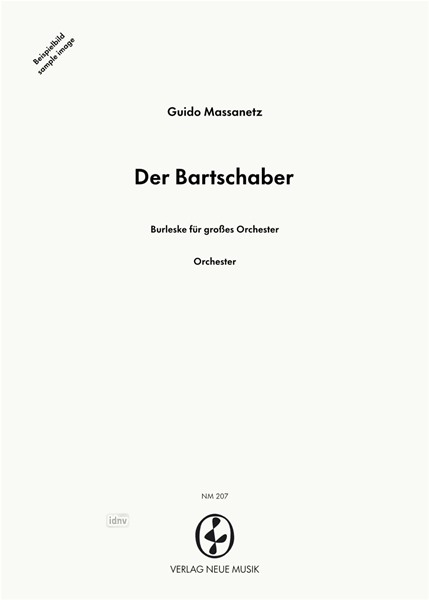 Der Bartschaber für großes Orchester Der Bartschaber für großes Orchester