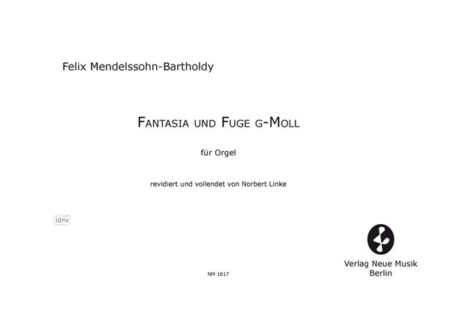 Fantasia und Fuge g-Moll für Orgel