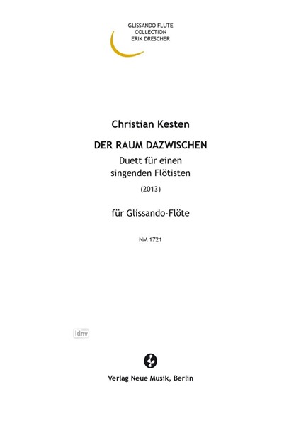Der Raum dazwischen für einen singenden Flötisten (2013) Der Raum dazwischen für einen singenden Flötisten (2013)