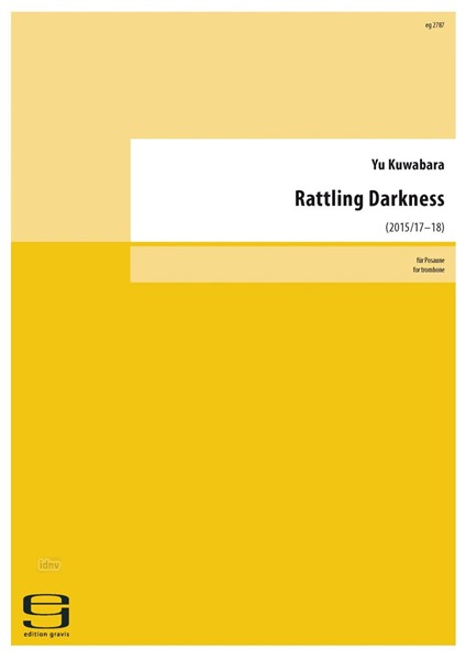Rattling Darkness für Posaune (2015/17-18)
