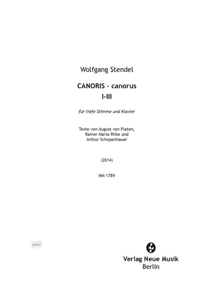 CANORIS - canorus I-III für tiefe Stimme und Klavier (2014) CANORIS - canorus I-III für tiefe Stimme und Klavier (2014)