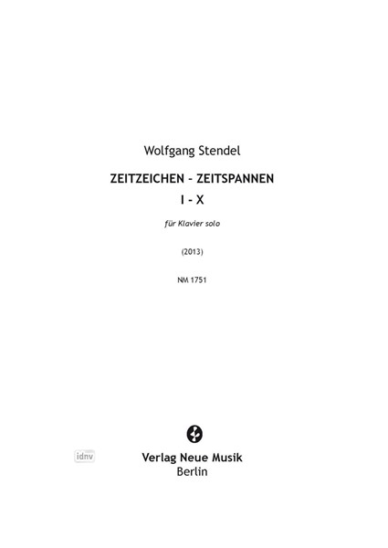 Zeitzeichen - Zeitspannen I-X für Klavier solo (2013)