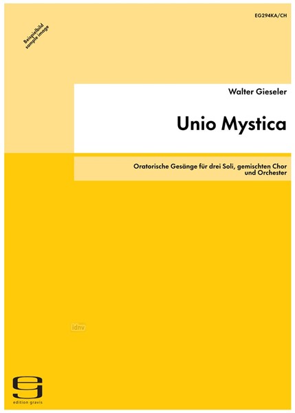 Unio Mystica für drei Soli, gemischten Chor und Orchester (1989/91)