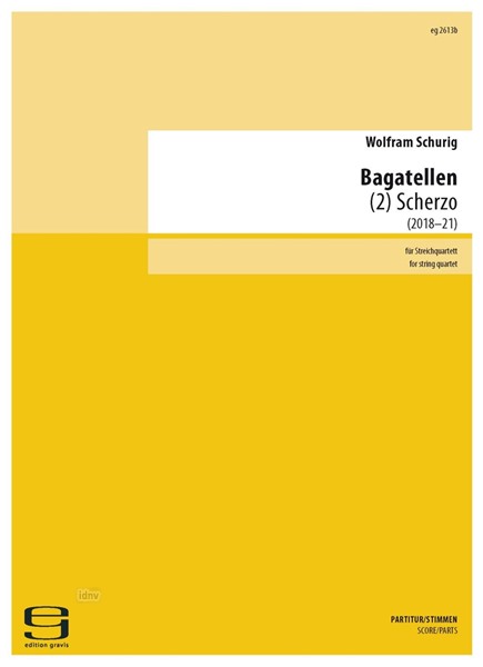 bagatellen: 2. scherzo für Streichquartett (2018-19) bagatellen: 2. scherzo für Streichquartett (2018-19)