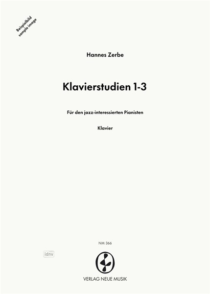 Klavierstudien 1-3 Für den jazz-interessierten Pianisten Klavierstudien 1-3 Für den jazz-interessierten Pianisten
