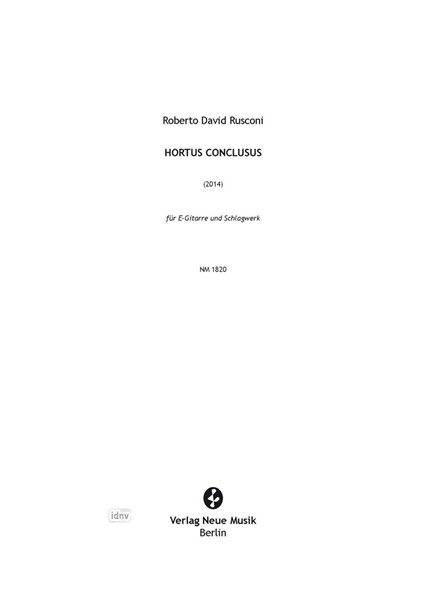 Hortus Conclusus für E-Gitarre und Schlagwerk (2014)