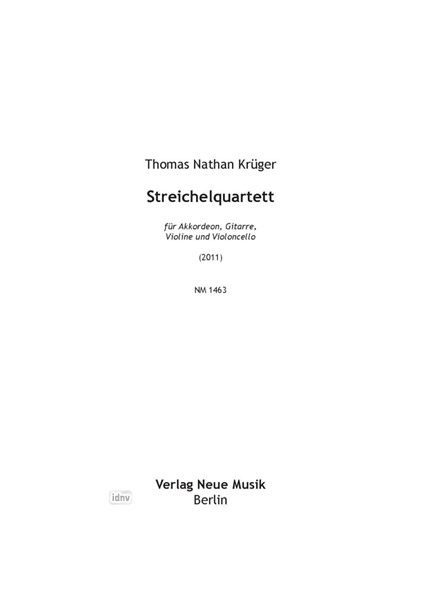 Streichelquartett für Akkordeon, Gitarre, Violine und Violoncello (2011)
