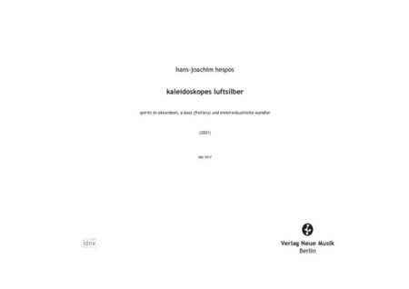 kaleidoskopes luftsilber to akkordeon, e-bass (fretless) und elektroAkustische wandler (2001)