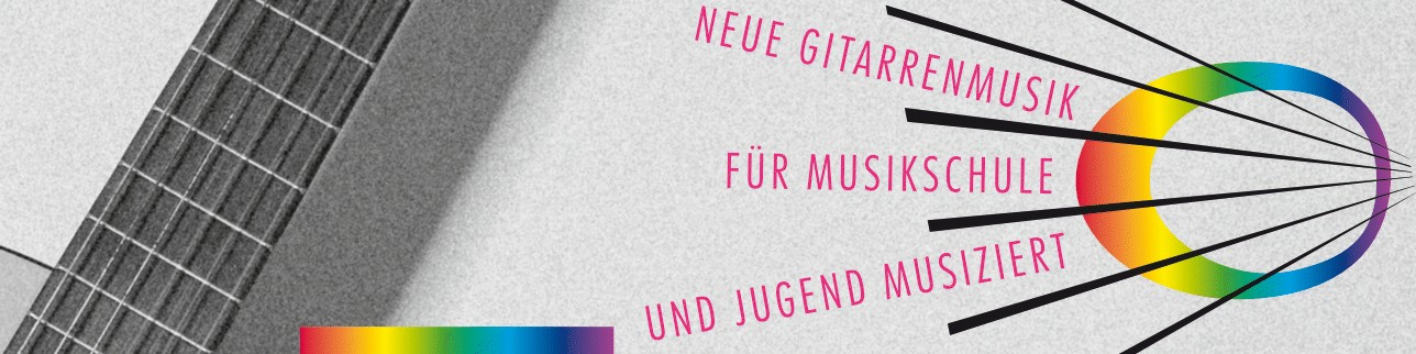 Neue Gitarrenmusik für Musikschule und Jugend Musiziert