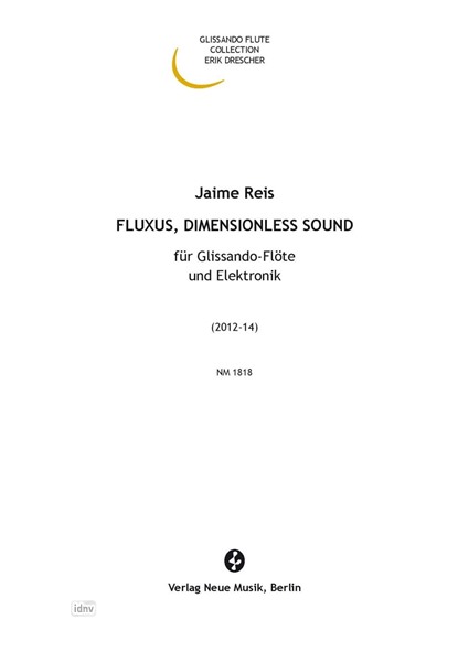 Fluxus, Dimensionless sound für Glissando-Flöte und Elektronik (2012-2014)