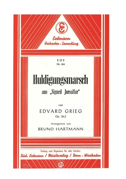 Huldigungsmarsch aus "Sigurd Jorsalfar" für Salon-Orchester op. 56,3 Huldigungsmarsch aus "Sigurd Jorsalfar" für Salon-Orchester op. 56,3