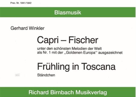 Capri Fischer - Frühling in Toskana für Blasorchester mit Schweizer Stimmen