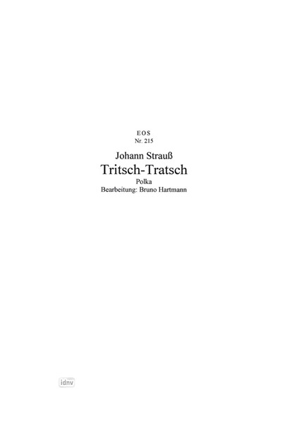 Tritsch-Tratsch op. 214 für Salon-Orchester Tritsch-Tratsch op. 214 für Salon-Orchester