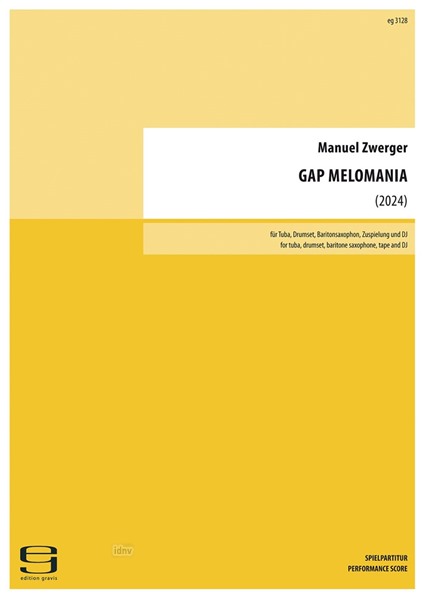 GAP MELOMANIA für Tuba, Drumset, Baritonsaxophon und Zuspielung (2024) GAP MELOMANIA für Tuba, Drumset, Baritonsaxophon und Zuspielung (2024)