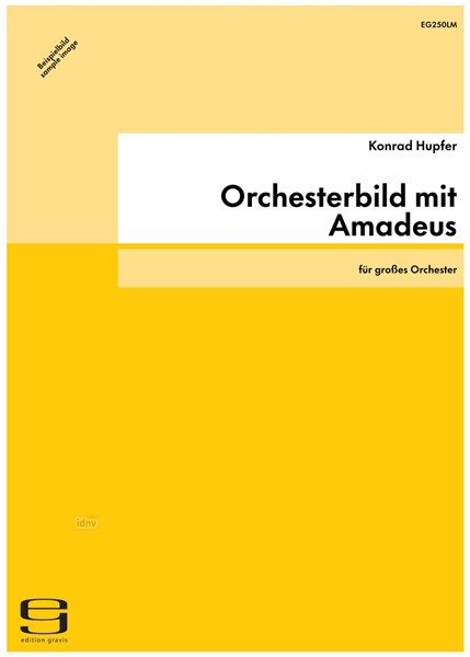Orchesterbild mit Amadeus für großes Orchester (1990) Orchesterbild mit Amadeus für großes Orchester (1990)