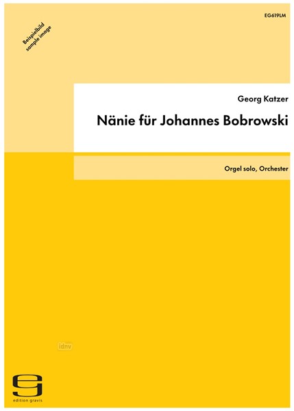 Nänie für Johannes Bobrowski für Orgel und Orchester (1998) Nänie für Johannes Bobrowski für Orgel und Orchester (1998)