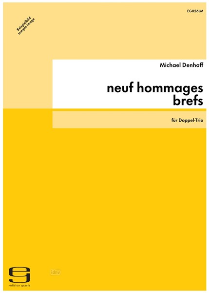 neuf hommages brefs für Doppel-Trio op. 94 (2002)