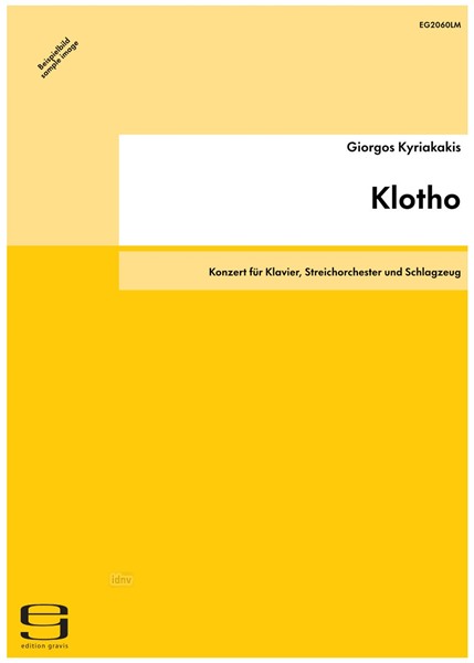 Klotho Konzert für Klavier, Streichorchester und Schlagzeug (2007) Klotho Konzert für Klavier, Streichorchester und Schlagzeug (2007)