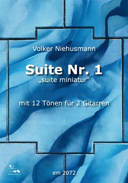 Suite Nr. 1 für 2 Gitarren Suite Nr. 1 für 2 Gitarren