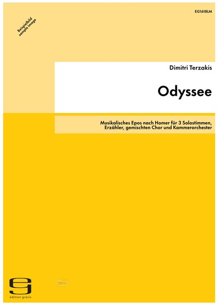 Odyssee für 3 Solostimmen, Erzähler, gemischten Chor und Kammerorchester (1977/84) Odyssee für 3 Solostimmen, Erzähler, gemischten Chor und Kammerorchester (1977/84)