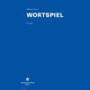 Wortspiel für 1 bis viele Musiker (2024)