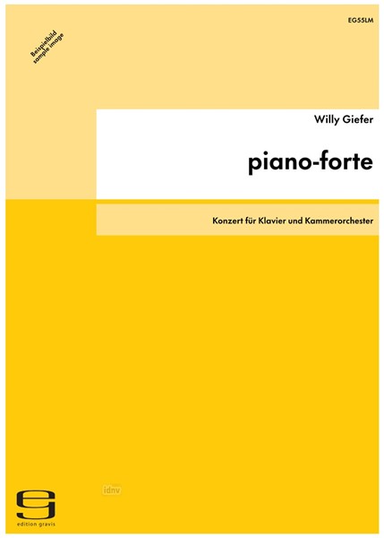 piano-forte für Klavier und Kammerorchester (1985) piano-forte für Klavier und Kammerorchester (1985)