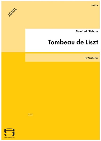 Tombeau de Liszt für Orchester (1985) Tombeau de Liszt für Orchester (1985)