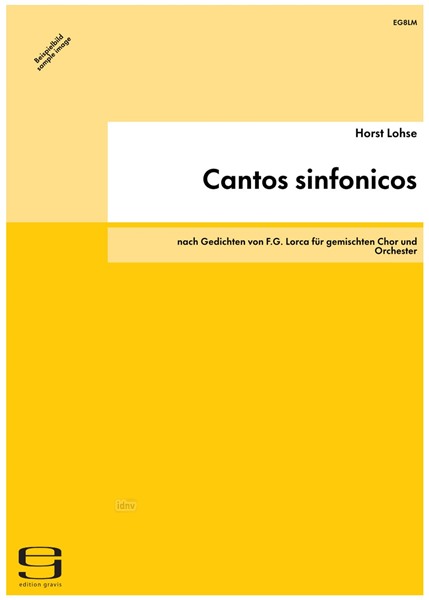 Cantos sinfonicos für gemischten Chor und Orchester (1973/74,1984) Cantos sinfonicos für gemischten Chor und Orchester (1973/74,1984)