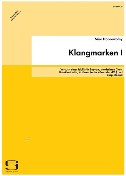 Klangmarken I für Sopran, gemischten Chor, Bassklarinette, 4Hörner (oder 4Pos oder 4Vc) und Zuspielband (1999)
