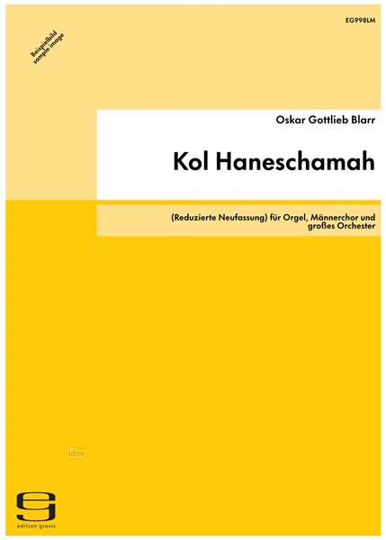 Kol Haneschamah für Orgel, Männerchor und großes Orchester (2006) Kol Haneschamah für Orgel, Männerchor und großes Orchester (2006)